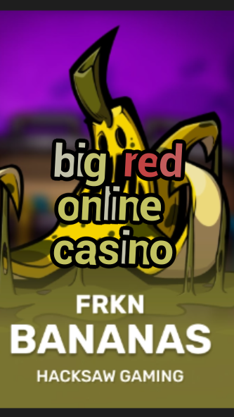 big red online casino-3xn3u5udepyz9m9w5iat.com